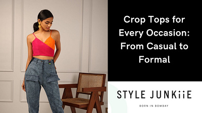 Crop Tops for Every Occasion: From Casual to Formal tops from india