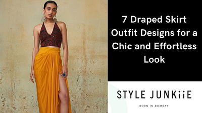 7 Draped Skirt Outfit Designs for a Chic and Effortless Look style junkiie
