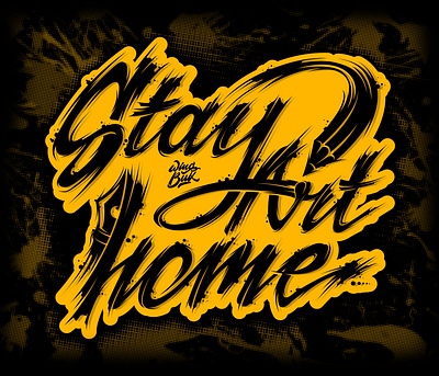 Stay Art Home Lettering art artwork branding clothing design digital art graphic design illustration lettering logo typeface