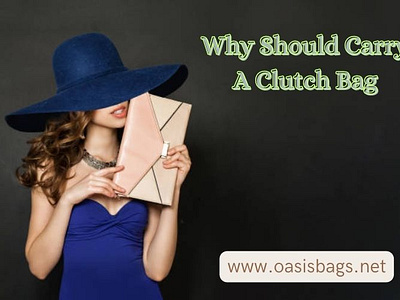 Why Should You Carry a Clutch Bag? by Oasis Bags on Dribbble