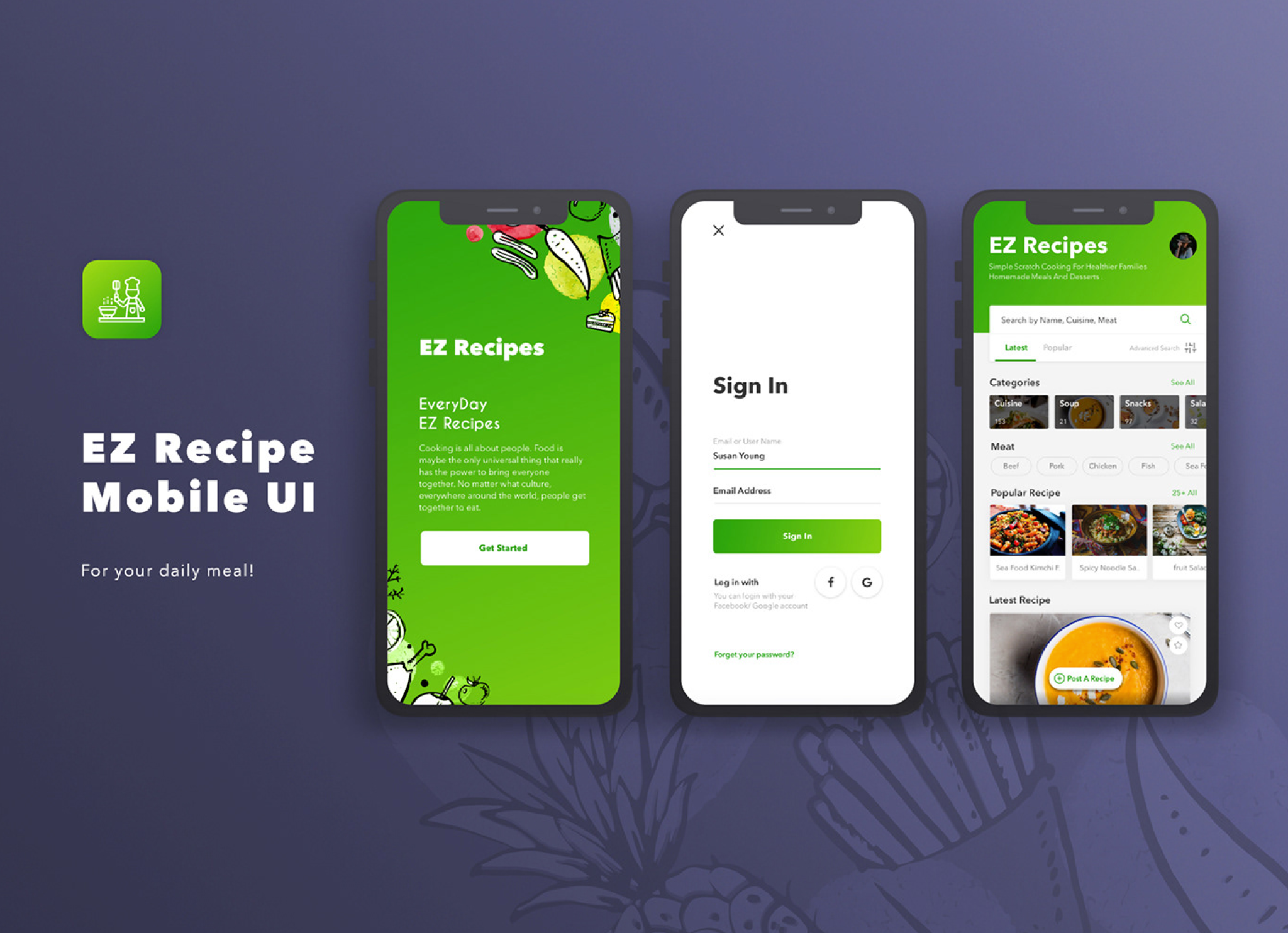 Splash Screen, Sign In, and Home Screen UIs. EZ Recipe App app cooking design food green home inspiration mobile myanmar page recipe screen sign in splash screen ui user experience user interface ux visual design