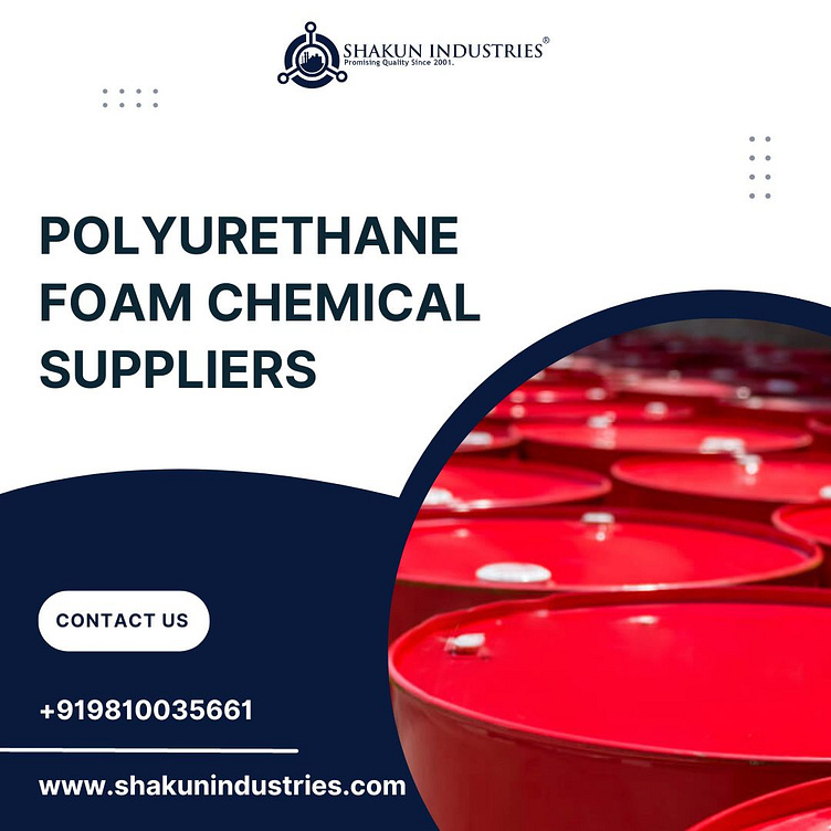 polyurethane-foam-chemical-suppliers-by-shakun-industries-on-dribbble