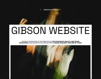 Gibson Brand website concept design guitar music research ui ux