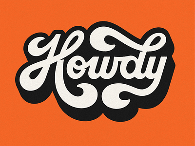 "Howdy" Lettering custom type hand lettering handlettering howdy lettering retro retro type swash swash typography swashes typography vintage