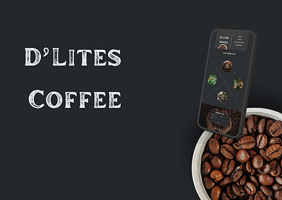 D'Lites Coffee Shop Landing Page App Design coffee coffeeshop coffeeshopapp design landingpage ui webdesign