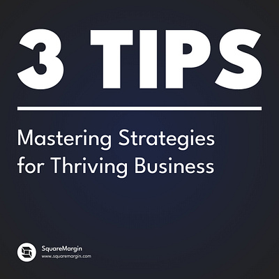 Mastering Strategies for Thriving Business branding business design graphic design squaremargin tips typography