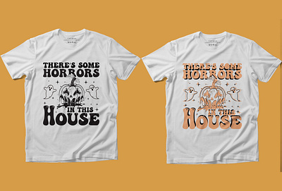 There's some horror in the house halloween t shirt design design graphic design halloween t shirt illustration svg svg design t shirt typography vector vintage t shirt