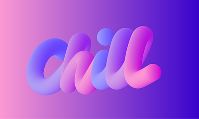 Day 1 / Chill Type daily typography gradient graphic design illustration illustrator typography