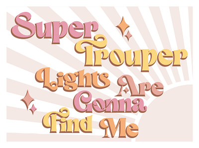 Super Trouper design graphic design illustration typography vector