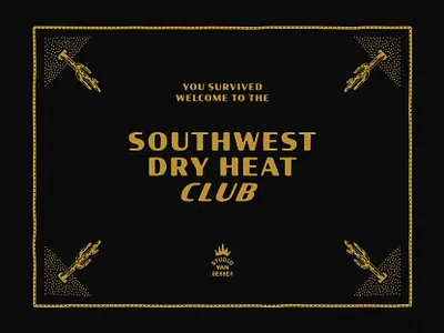 It's a dry heat arizona cactus desert design dry graphic heat illustration southwest typography west wild
