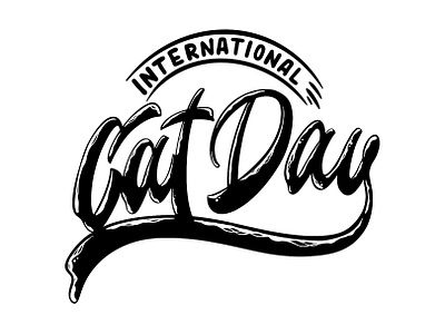International Cat Day Lettering apparel calligraphy cat day charity clothing custom font custom logo hand drawn lettering liquid text art