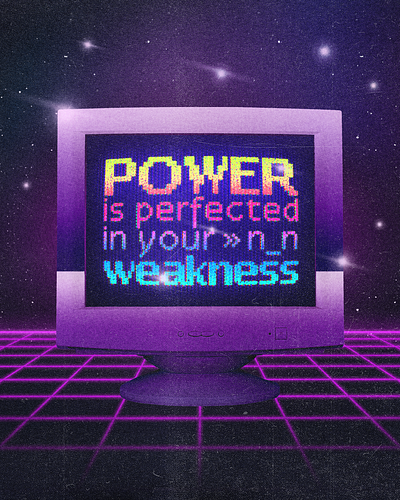 Power is perfected in you weakness | Christian Poster creative
