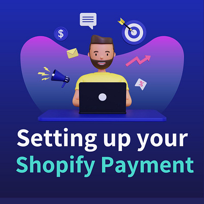 how to Setting up your Shopify Payment ads ecpert dropdhippping website droppshoping store dropshipping dropshippingstore facebook ads illustration instagram ds marketerbabu shopify dropshipping shopify store shopify store design