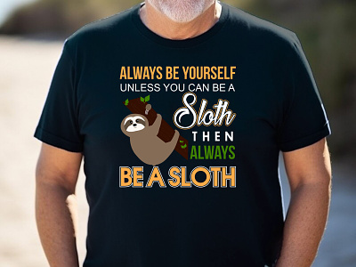 Sloth T-Shirt Design | Sloth Graphic Tee branding design etsy graphic design illustration logo merch by amazon print on demand redbubble shopify sloth sloth shirt spreadshirt teepublic teespring typography