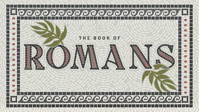 Romans church sermon sermon series