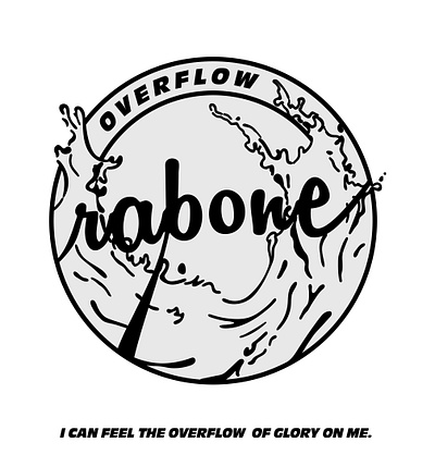 RABONE TSHIRT - I CAN FEEL THE OVERFLOW OF GLORY ON ME apparel brand clothing god gospel tshirt overflow streetwear tshirt tshirt design tshirt print