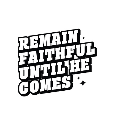 RABONE TSHIRT - REMAIN FAITHFUL UNTIL HE COMES apparel brand branding clothing design fashion gospel tshirt graphic design street wear streetwear style tshirt tshirt print