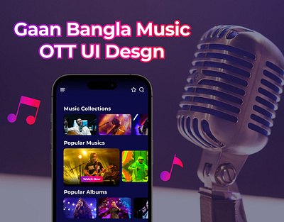 Gaan Bangla Music OTT UI Design branding design graphic design illustration music music ui ott song ui