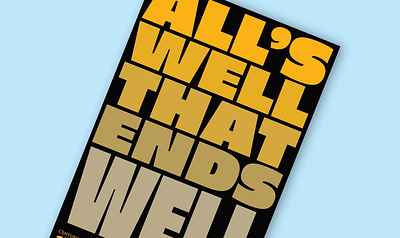 All's Well that Ends Well Posters adobe illustrator colorful design graphic design graphic illustration poster typography