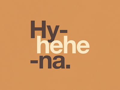 Hy-hehe-na | Typographical Poster design font graphics helvetica hyena poster sans serif simple text type typography