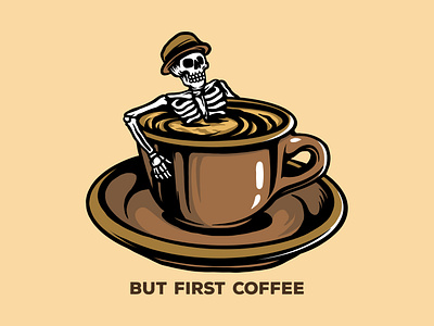But first coffee art artwork coffee design graphic design illustration logo quotes retro skeleton skull vector vintage