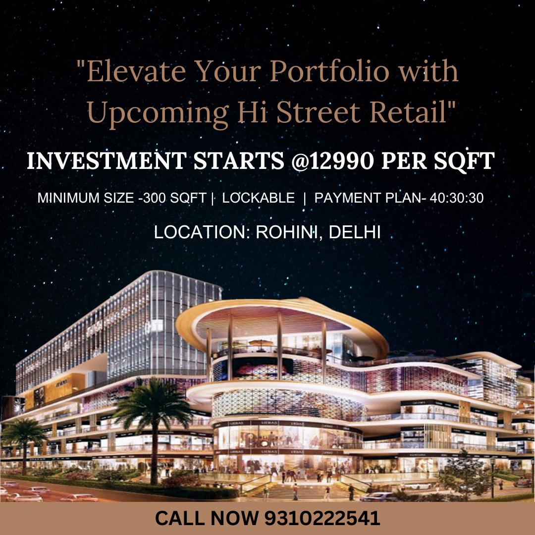 Migsun Rohini Prime HighStreet Commercial Investment in Delhi by