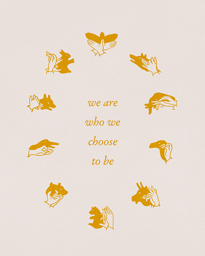 We Are Who We Choose To Be art prints design graphic design illustration minimal minimalist art quote quotes shadow puppets