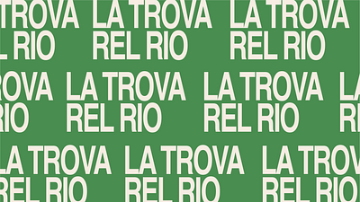 LA TROVA DEL RÍO - BRANDING branding graphic design logo