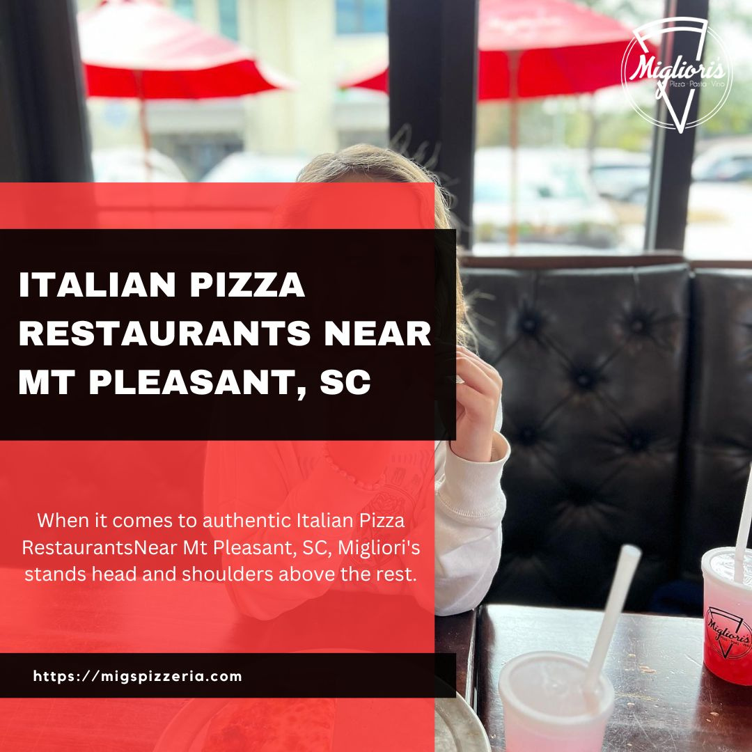 Traditional Italian Restaurants Flavors In Mt Pleasant Sc By Migs Pizzeria On Dribbble