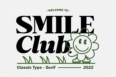 Smile Club - Classic Serif bold font canva font classic font cricut font display font display typeface display typography elegant fonts logo font modern display procreate font retro font serif font vintage font