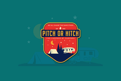 Pitch or Hitch logo design adventure logo arifgraphix camper logo camping logo graphic design illustration logo design modern logo mountain logo outdoor badge outdoor logo patch design retro logo wild logo