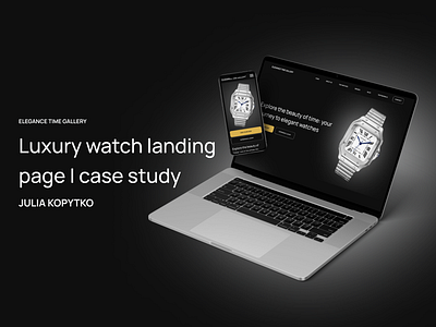 Luxury watch landing page | case study branding case study design figma landing page landing page design luxury watch main page ui ui design user experience user interface ux ux design uxui design watch webdesign