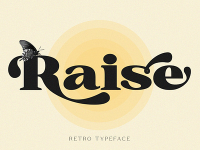 Raise - Retro Typeface bold font branding font canva font classic serif clean font display font display typeface display typography elegant fonts logo font nostalgic font procreate font retro font serif font vintage serif