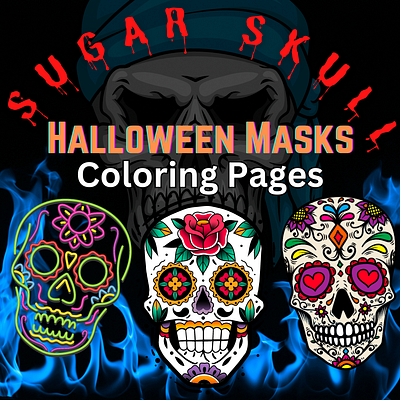 70 HD Sugar Skull, Halloween Masks Coloring Pages, Skeleton book coloring pages design dia de los muertos graphic design halloween illustration masks skeleton sugar skull