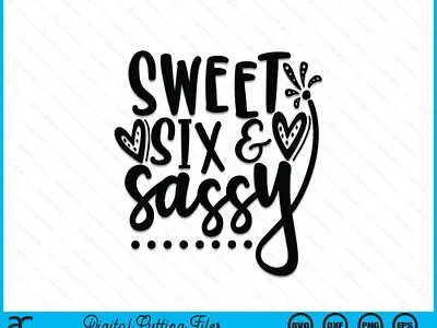 Sweet SIX & Sassy, kids 6 Birthday graphic design kids 6 birthday