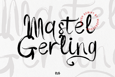 Mastel Gerling - Brush Script bold script branding font brush script classic script display script fashion font groovy font headline font invitation font logotype modern brush script retro font stylish script trendy script typography valentine font vintage font wedding font