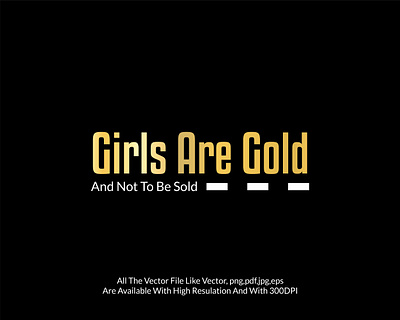 logo For Girls Are Gold And Not Be Sold... branding design graphic design illustration logo typography vector