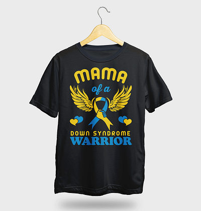 Mama of a Down Syndrome Warrior T-shirt Design design fashiondesign flatdesign graphic design illustration t shirt typography vector vectorart vibrantcolors