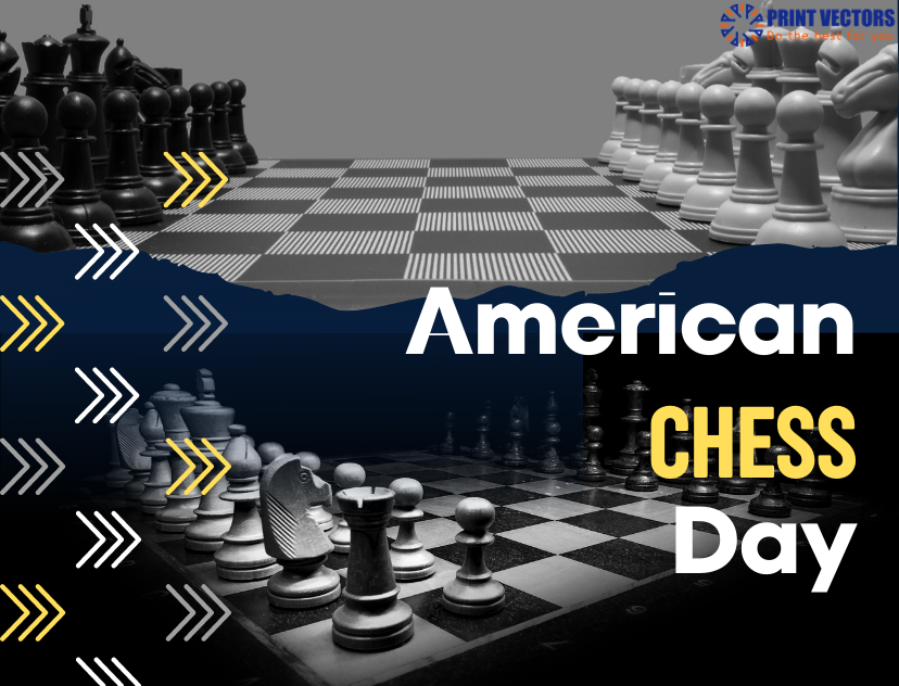 AMERICAN CHESS DAY by The Print Vectors on Dribbble