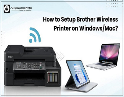 How to Setup Brother Wireless Printer on Windows/Mac? brother printer setup wireless setup brother printer setup wireless printer