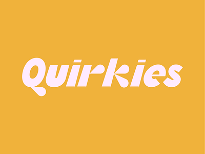 Quirkies sketch branding design energetic fat graphic design letters logo logotype modern new pink positive quirk quirkies round type uplifting vibes vibez yellow