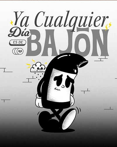 Ya Cualquier Día es de Bajón design digital digital art illustration lettering photoshop