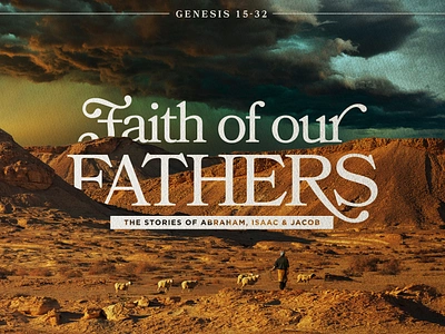 Sermon Branding for "Faith of Our Fathers" branding church design sermon