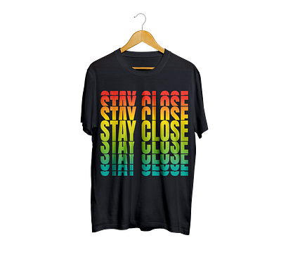 Stat Close T-shrit design design illustration t shirt design 2023 trendy t shirt typography t shirt design