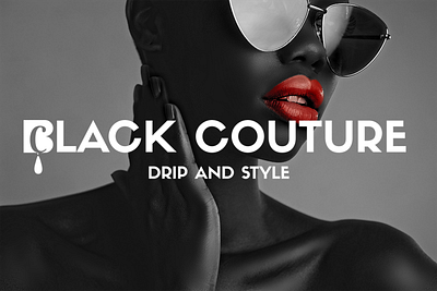 Black Couture Brand Identity ad campaign adobe illustrator adobe photoshop advertising brand awareness brand identity branding fashion fashion ad flyer design graphics design logo marketing social media