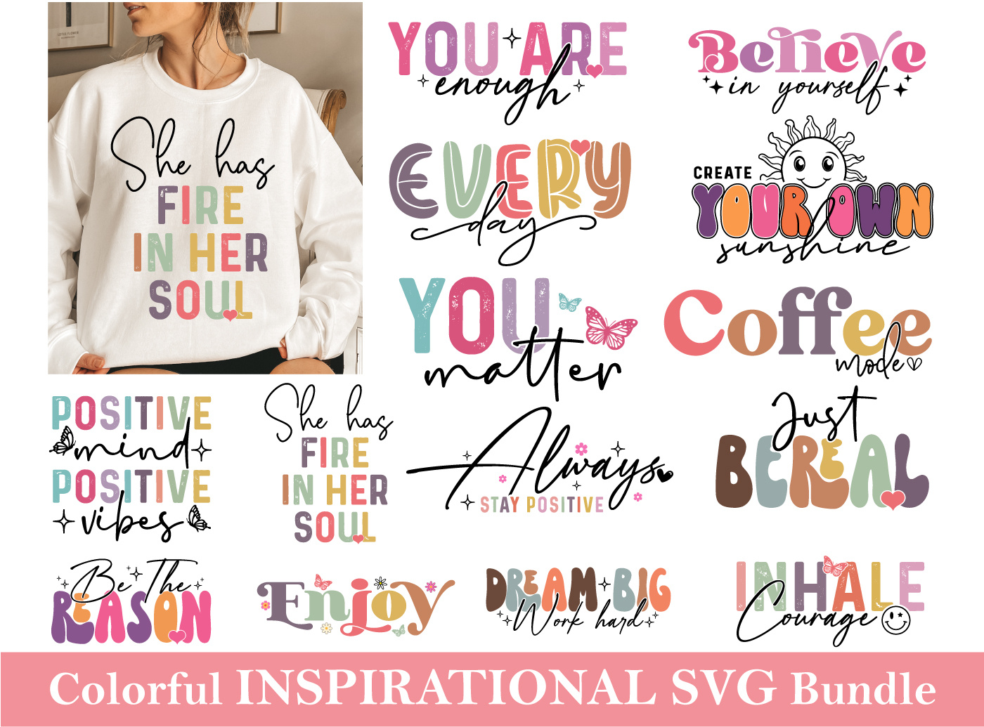 Colorful INSPIRATIONAL SVG PNG bundle affirmation jpg be kind colorful inspirational colorful motivational graphic designer group hoodie svg inspirational sleeve svg self love svg t shirt design typography