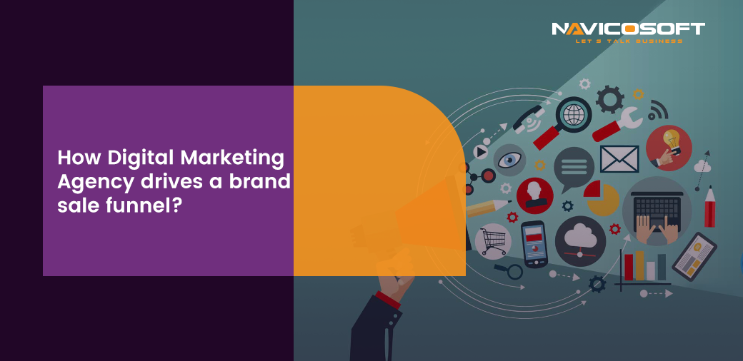 How Digital Marketing Agency drives a brand sale funnel? by David