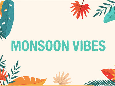 Monsoon vibes branding creative design graphic design illustration legodesign tryingsomethingnew logo typography ui uxdesign