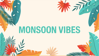 Monsoon vibes branding creative design graphic design illustration legodesign tryingsomethingnew logo typography ui uxdesign