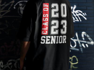 Class of 2023 Senior - Typography Design design fashiondesign graphic design illustration t shirt typography vector